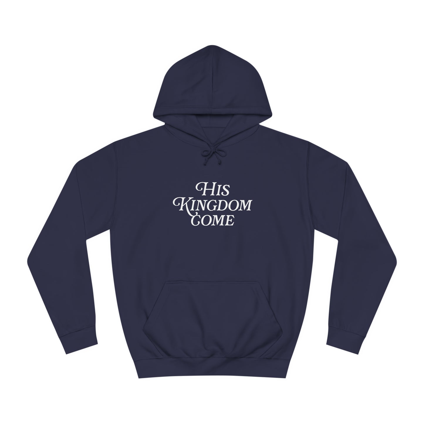 His Kingdom Come Unisex Hoodie