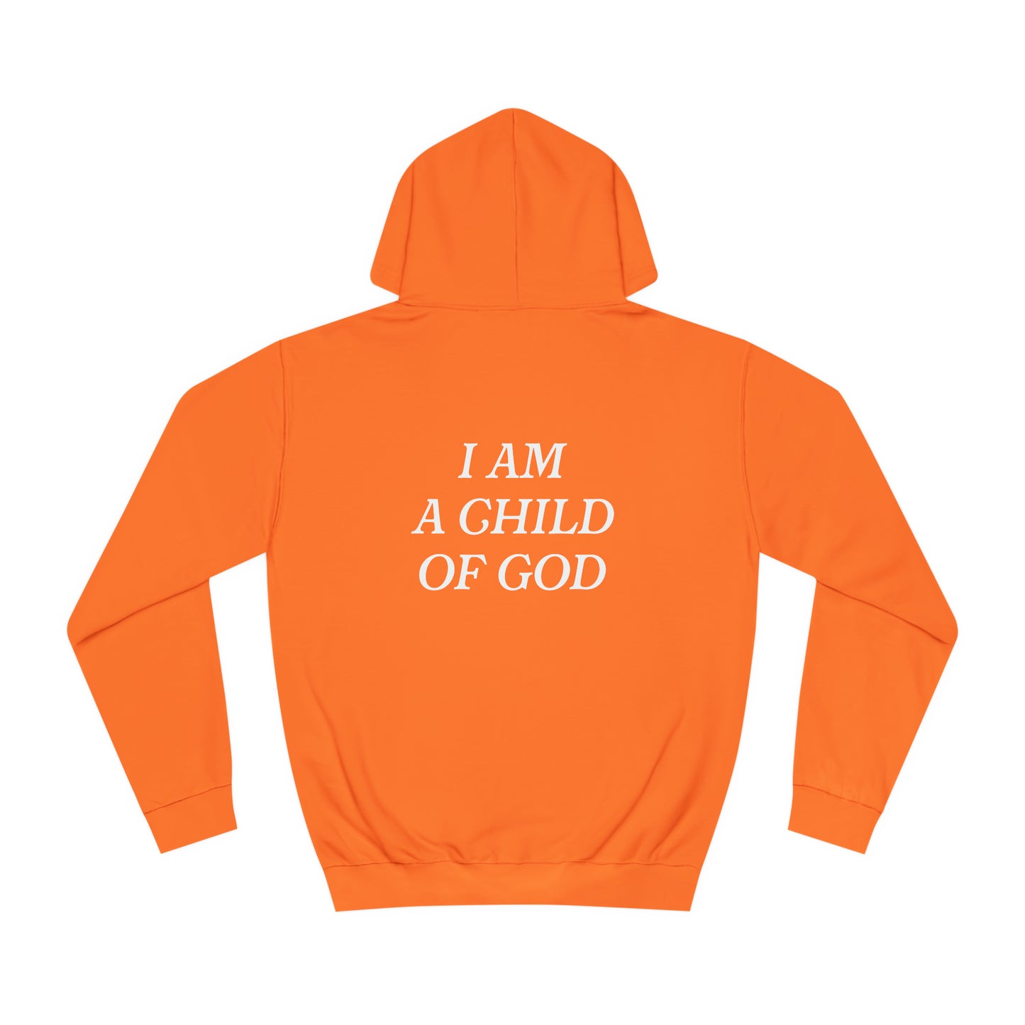 I Am A Child of God Unisex Hoodie