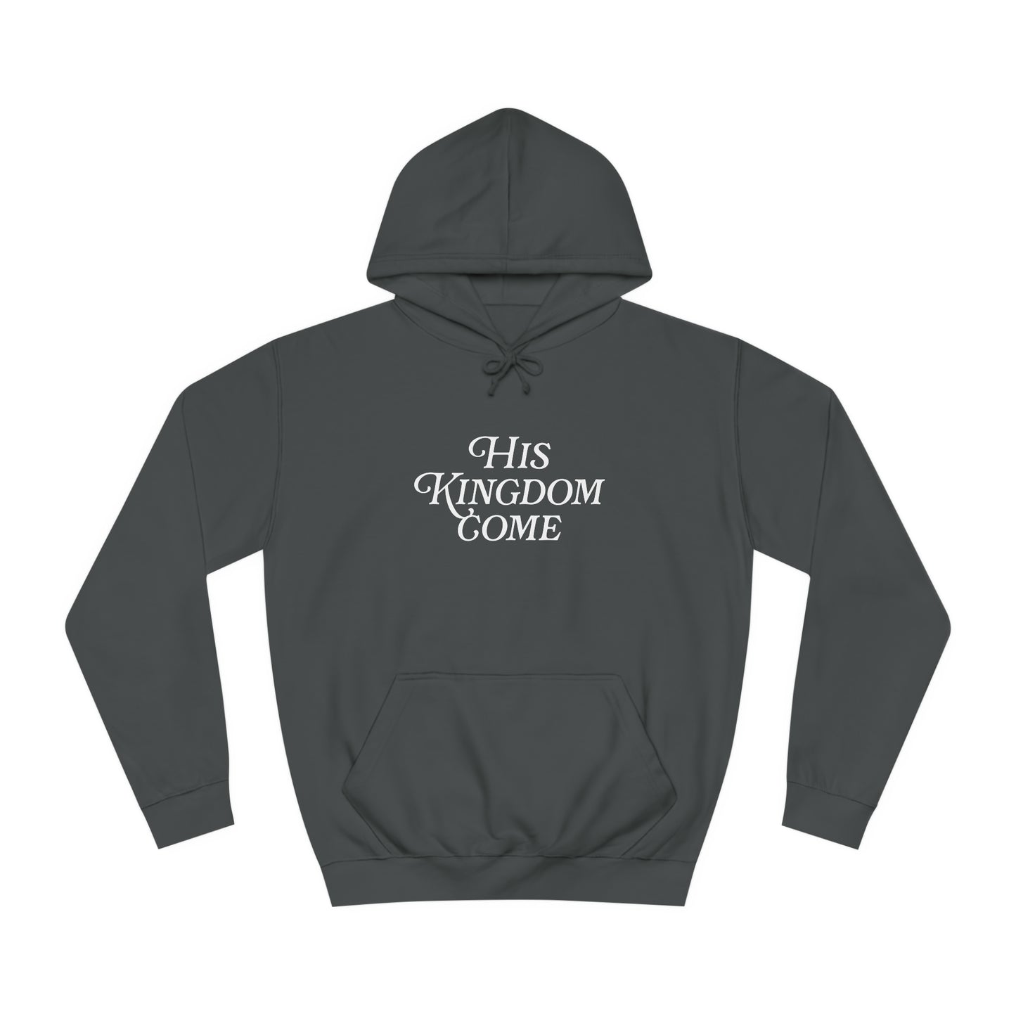 His Kingdom Come Unisex Hoodie