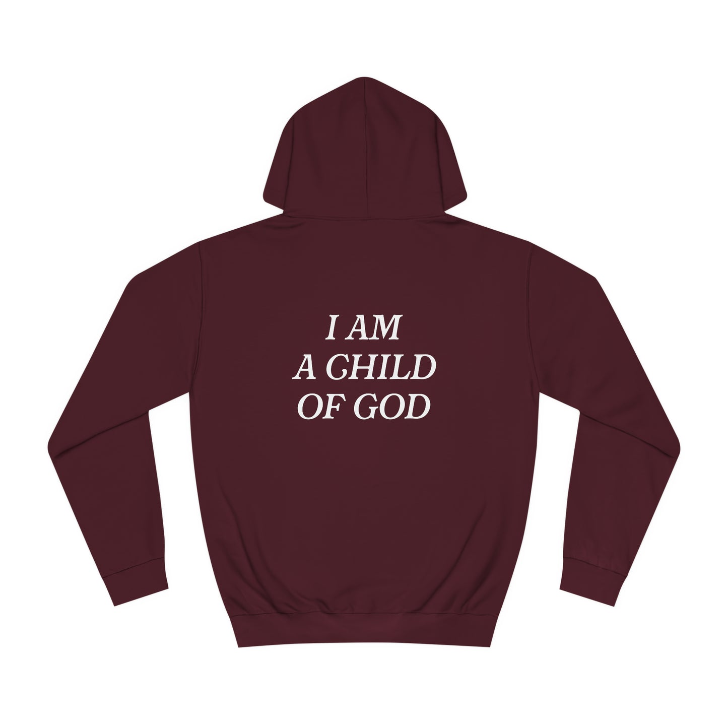 I Am A Child of God Unisex Hoodie