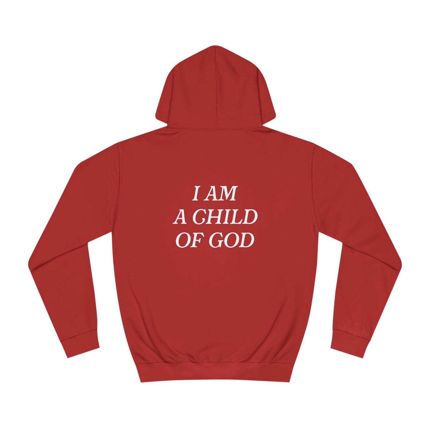 I Am A Child of God Unisex Hoodie