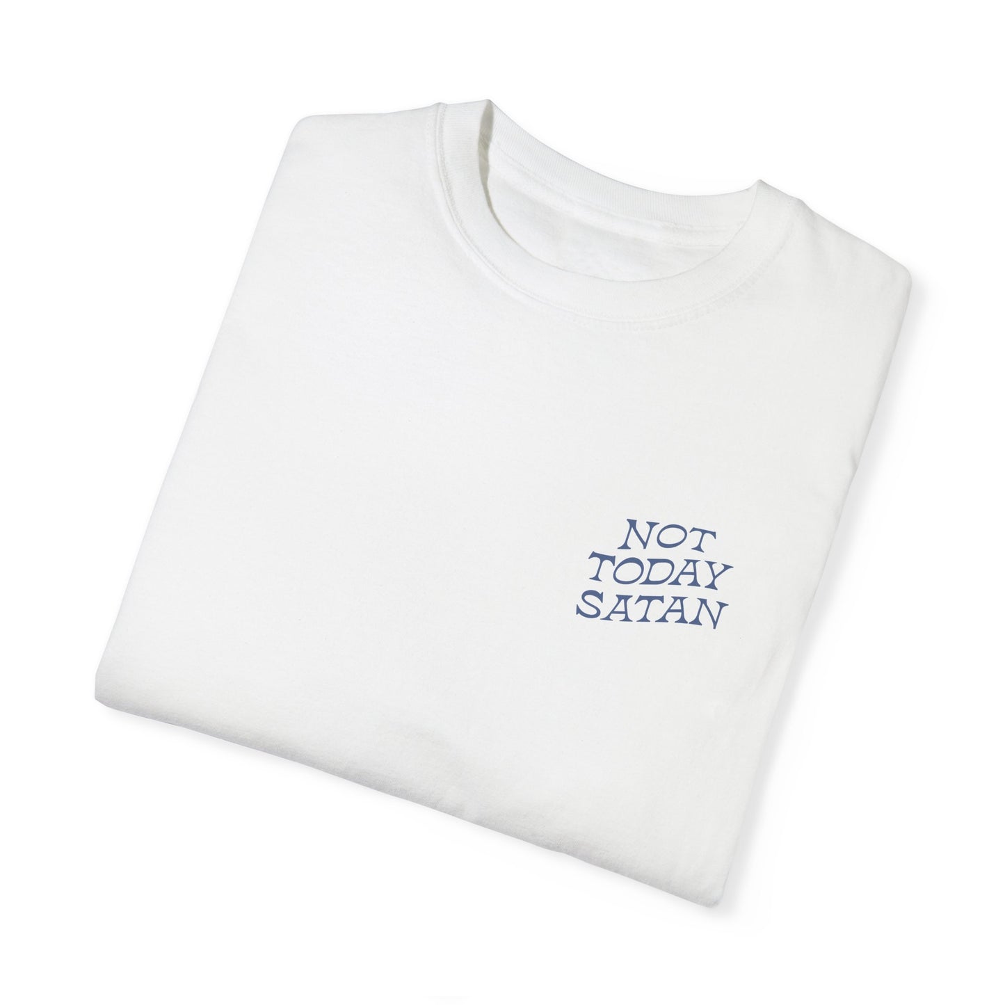 Not Today satan Unisex Tee